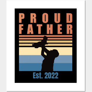 Proud Father Est 2022 | First Time Father | First Fathers Day Posters and Art